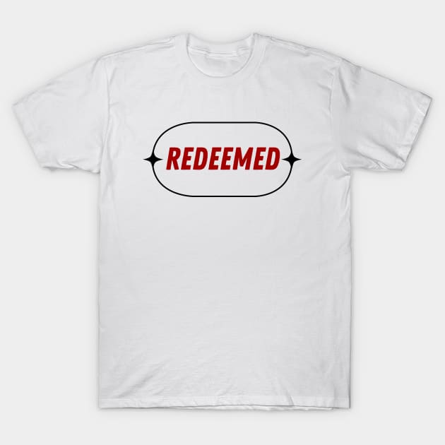 Redeemed | Christian Typography T-Shirt by All Things Gospel